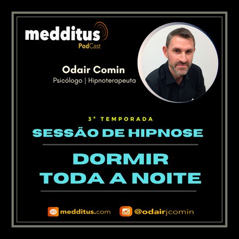 #106 | Hipnose para Dormir Toda a Noite | Odair Comin