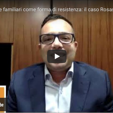 “Le imprese familiari come forma di resistenza il caso Rosas”