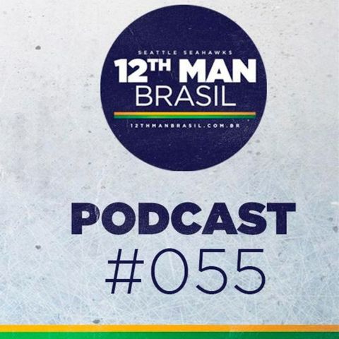 12th Man Brasil Podcast 055 – Seahawks vs Rams Semana 5 2019