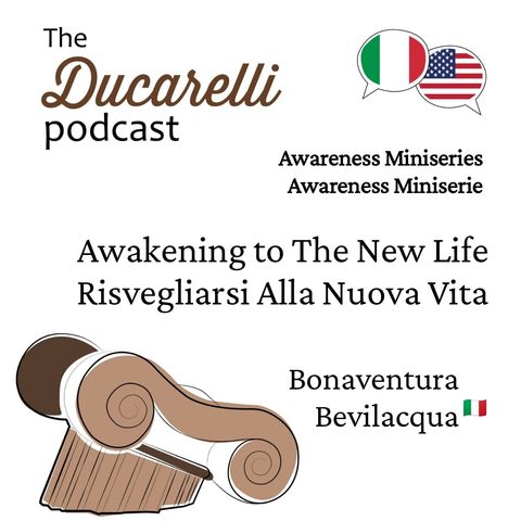 Awareness 4 of 4 Awakening to The New Life - Risvegliarsi Alla Nuova Vita Bonaventura Bevilacqua