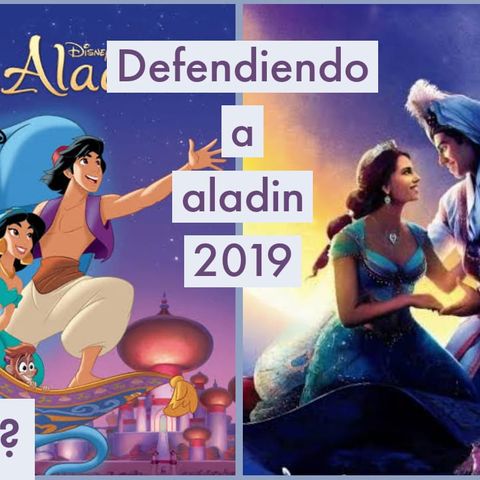 Defendiendo a Aladín 2019