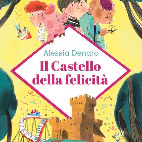 Alessia Denaro "Il castello della felicità"