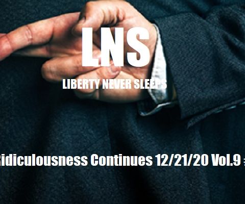 The Ridiculousness Continues 12/21/20 Vol.9 #233