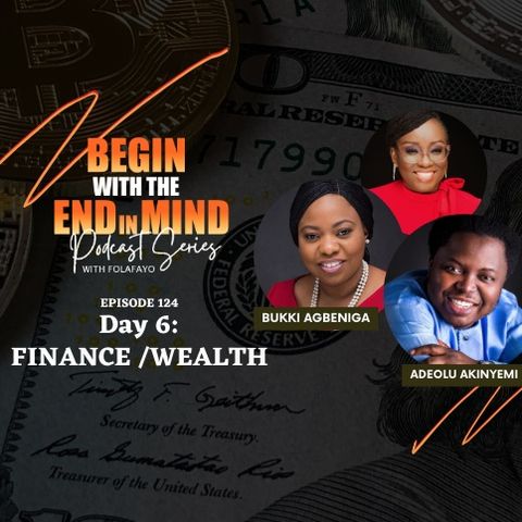 124: New Beginnings... Finance & Wealth With Bukki Agbeniga & Adeolu Akinyemi