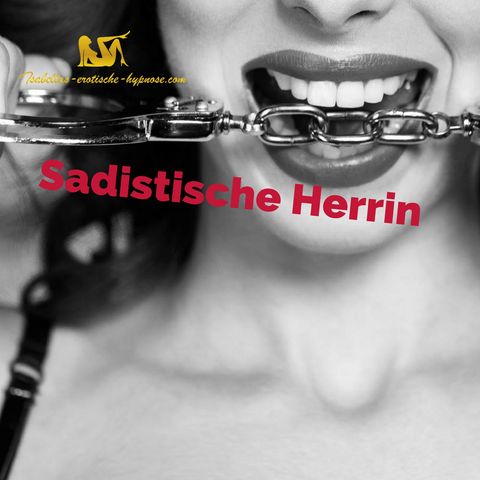 Hörprobe Sadistische Herrin by Lady Isabella