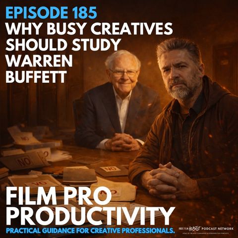 WHY BUSY CREATIVES SHOULD STUDY WARREN BUFFETT #185