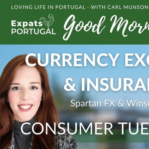 Portuguese Insurance & Foreign Exchange Q&A - It's Consumer Tuesday on Good Morning Portugal!