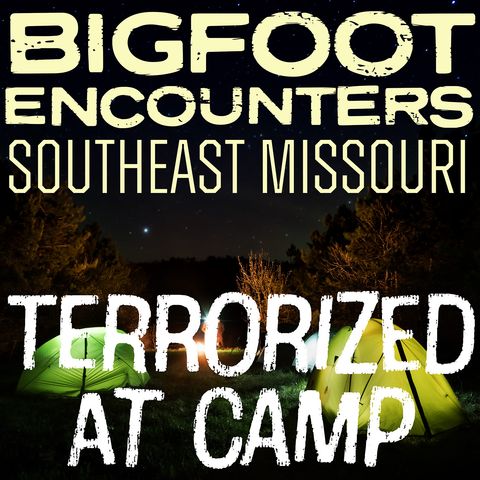 DENNIS SHARES HIS BIGFOOT ENCOUNTERS FROM THE STATE OF MISSOURI | THEY CAME INTO OUR CAMPSITE!!!