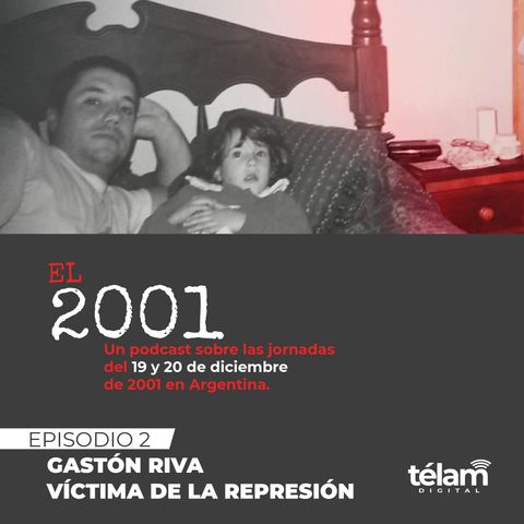 Gastón Riva: Víctima de la represión de 2001
