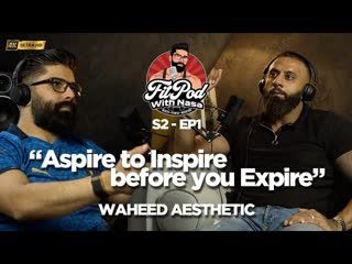 S2 EP1 - ASPIRE TO INSPIRE BEFORE YO