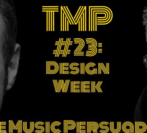 #23: Design Week