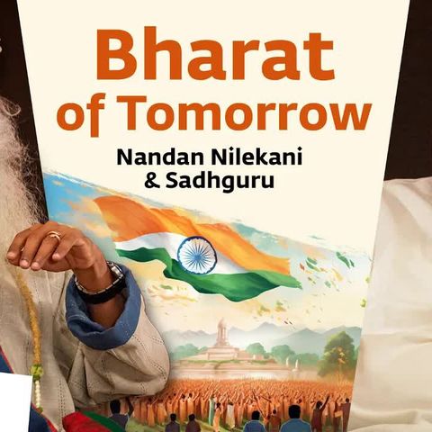 Nandan Nilekani, Chairman of Infosys, Explores the Future of Bharat, Leadership & Life with Sadhguru