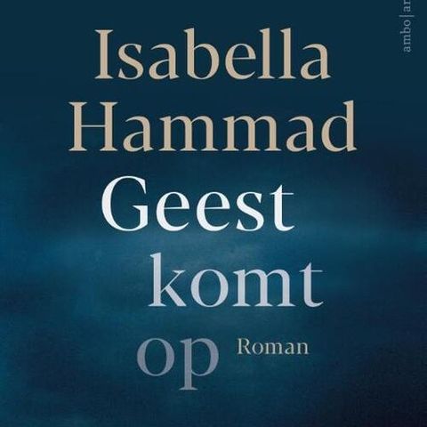 Bespreking "Geest komt op" van Isabella Hammad