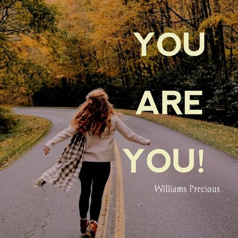 YOU ARE YOU