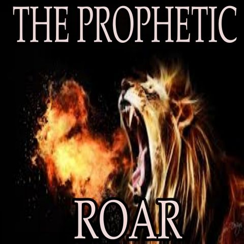 It's Time To Prophetically Roar