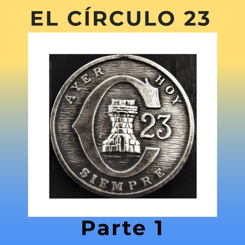 El círculo 23 - Parte 1