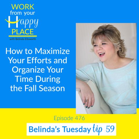 How to Maximize Your Efforts and Organize Your Time During the Fall Season