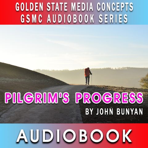 GSMC Audiobook Series: Pilgrim’s Progress Episode 1: Part 01 A and B