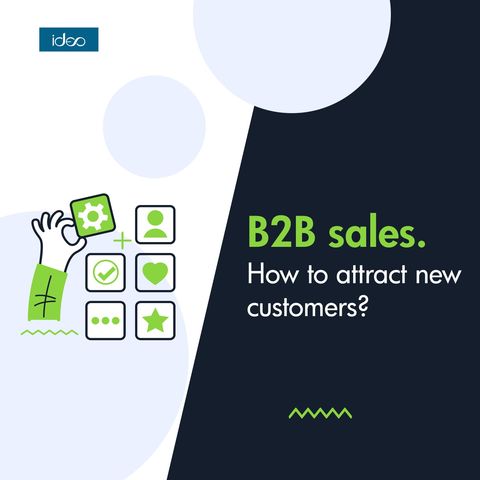 B2B sales. How to attract new customers?
