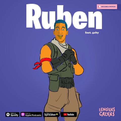 #172 Rubén! ft Gaby