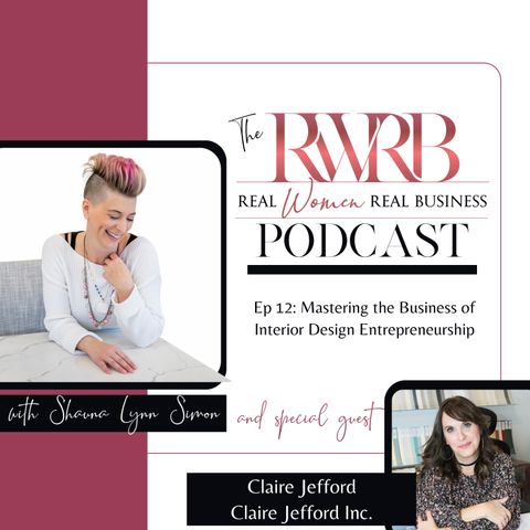 Mastering the Business of Interior Design Entrepreneurship with Claire Jefford