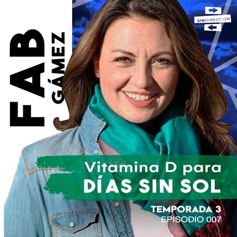 Vitamina D para días sin sol - Fab Gámez