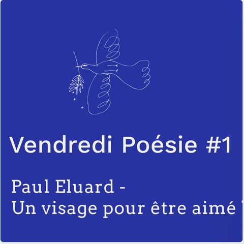 Vendredi Poesie #1 - Paul Eluard (PODCAST LECTURE - FRENCH READING POETRY)