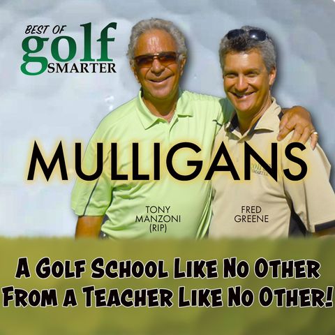 A Golf School Like No Other From a Teacher Like No Other - Tony Manzoni (RIP)