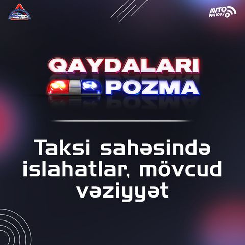 Taksi sahəsində islahatlar, mövcud vəziyyət