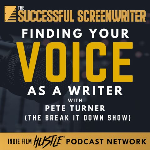 Ep 108 - Finding Your Voice as a Writer with Pete Turner