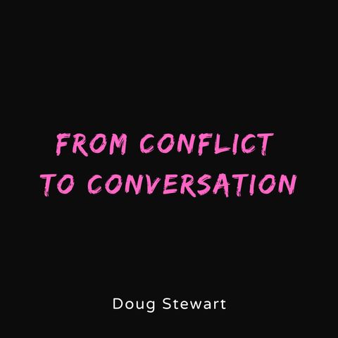 Conflict to conversation - MetLife 5.26.2020