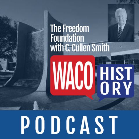 The Freedom Foundation with C. Cullen Smith