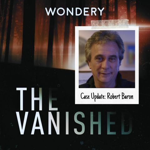 Case Update: Robert Baron