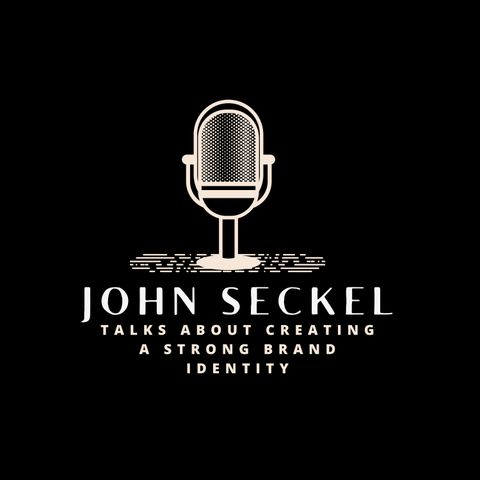 John Seckel Talks About Creating a Strong Brand Identity