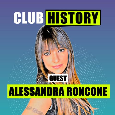 Club History: Alessandra Roncone