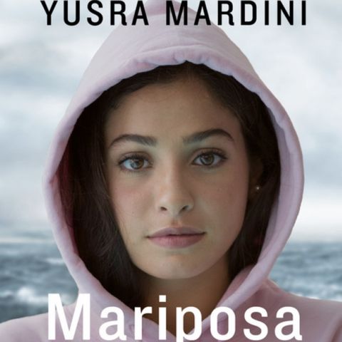 Expedición Rosique #68: "Mariposa". Yusra Mardini, de refugiada siria a nadadora olímpica.