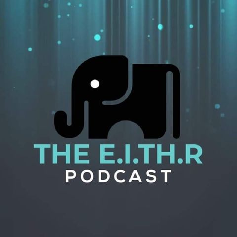 Episode 143 - The E.I.TH.R. podcast