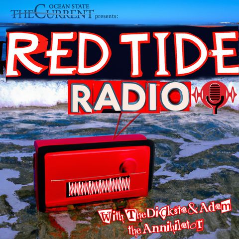 💉💉💉March Madness 💉💉💉| Red Tide Radio #48 pt.2