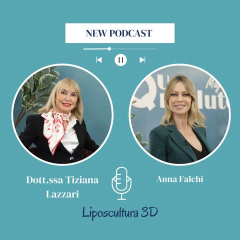 Anna Falchi intervista la Dott.ssa Tiziana Lazzari sulla liposcultura 3D - QUI Talk  S2, ep.6