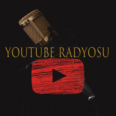 Açıklama | YouTube Radyosu | Bölüm 1