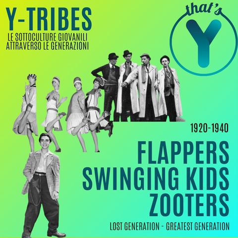 "Flappers, Swinging Kids, Zooters" [Y-TRIBES]