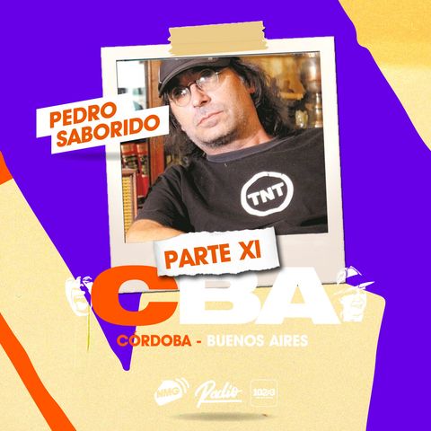 Pedro Saborido / Córdoba y Buenos Aires - Parte XI
