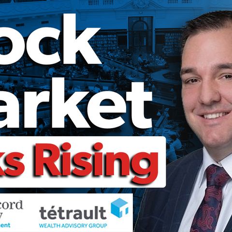 Stock Market Risks Rising: Rob Tetrault (BNN Video)