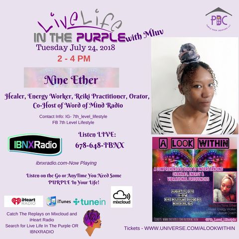 Live Life In The Purple with MLuv - Guest Nine Ether - Segment Only1Speaks