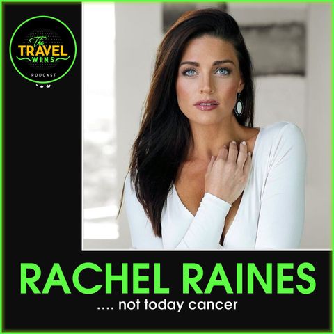 Rachel Raines not today cancer - Ep. 138