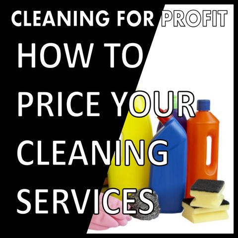 How To Price Your Cleaning Services