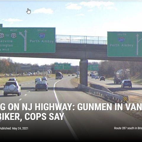 Shooting on NJ Highway: Gunmen in Van Tried to Kill Biker, Cops Say