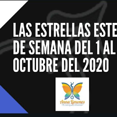 Las ESTRELLAS Este Fin De Semana Del 1 Al 4 De Octubre de 2020