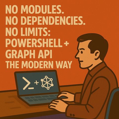 PowerShell Microsoft Graph API: No Modules, No Dependencies, No Limits