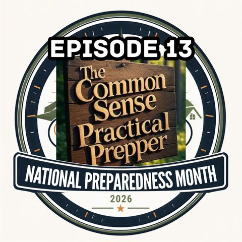 NPM 13: The Common Sense Practical Prepper